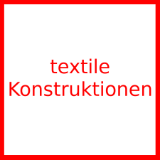 textile Konstruktionen